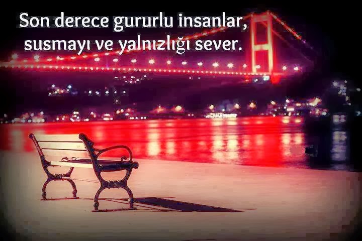 Yaşatılan Sözler Gururlu İnsanlar Susmayı ve Yalnızlığı Sever